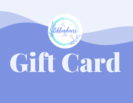 BkBadness & Co. Gift Card